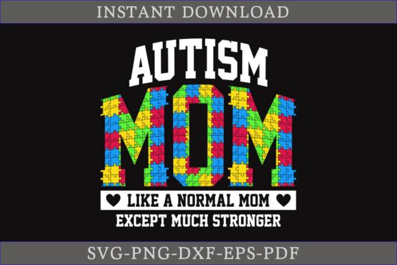 Autism Mom Like a Normal Mom Shirt SVG