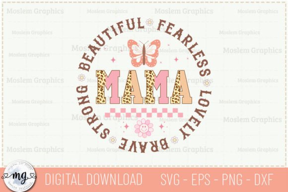 Beautiful, Fearless, Lovely - Mama SVG