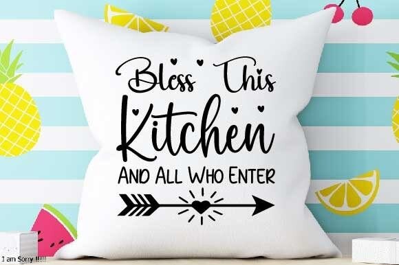 Bless This Kitchen and All Who Enter Svg