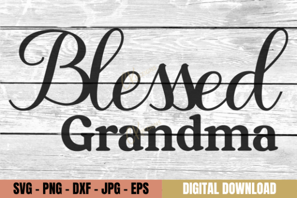 Blessed Grandma Heartfelt Digital SVG