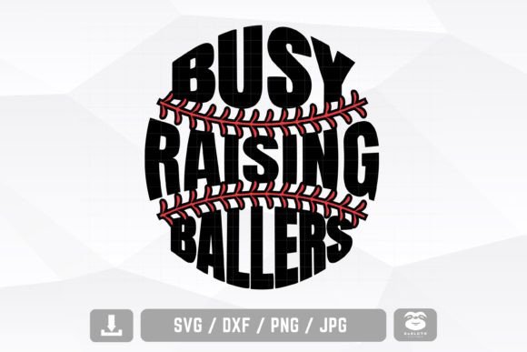 Busy Raising Ballers Svg, Baseball Svg