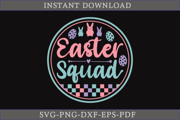 Easter Squad Funny Shirt SVG Cut File