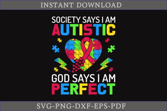 God Says I Am Perfect Autism Shirt SVG