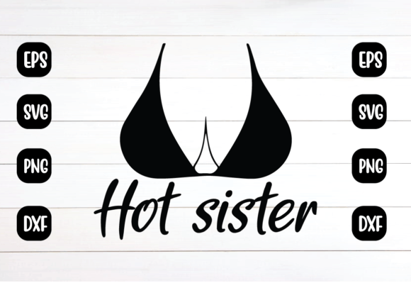 Hot Sister Svg Design Review
