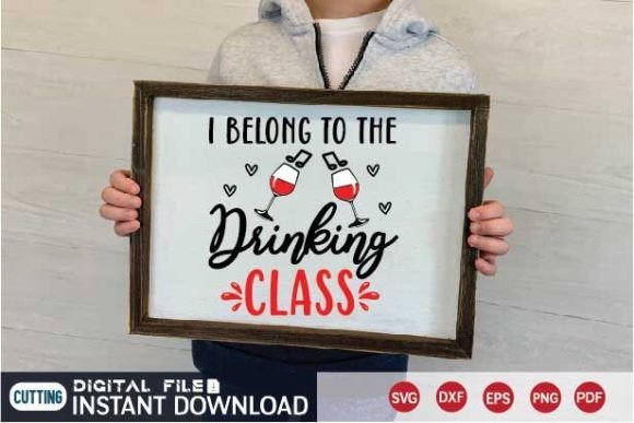 I Belong to the Drinking Class Svg