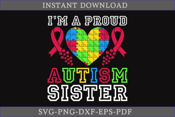 I'm a Proud Autism Sister Gift Shirt SVG
