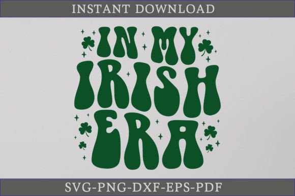 In My Irish Era Retro St. Patrick’s SVG