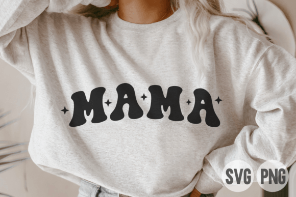 MAMA SVG, MAMA PNG, MOM SVG, Shirt