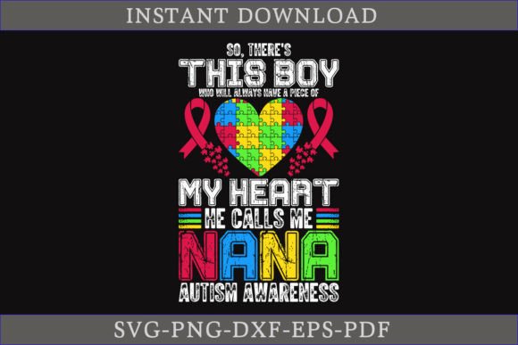 My Heart He Calls Me Nana Autism SVG