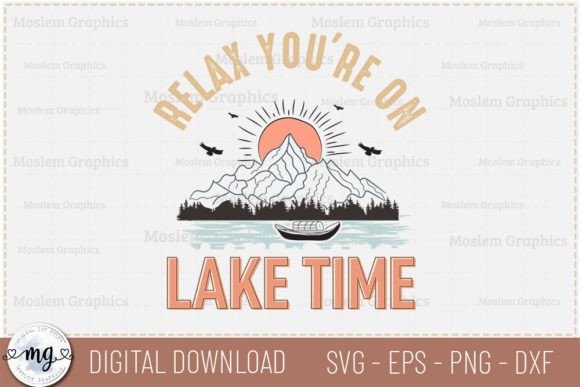 Relax You're on Lake Time - Lake SVG