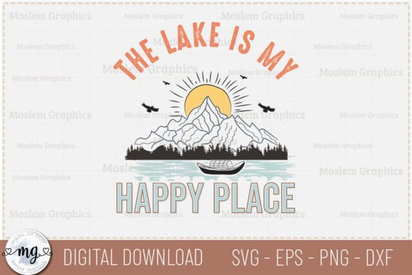 The Lake is My Happy Place - Lake SVG